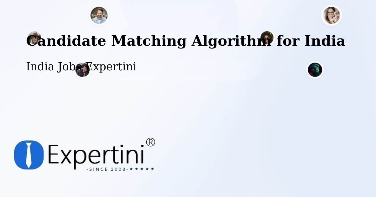 Candidate Matching Algorithm Overview – Bareilly - India Jobs Expertini