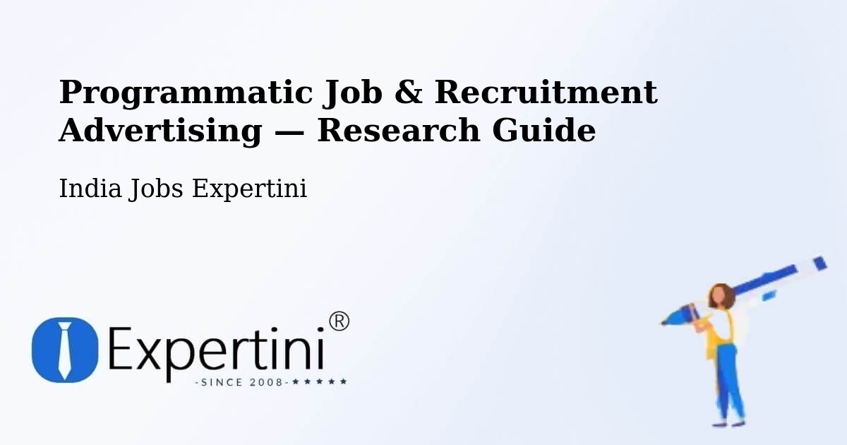 Programmatic Job & Recruitment Advertising — Research Guide – Bareilly